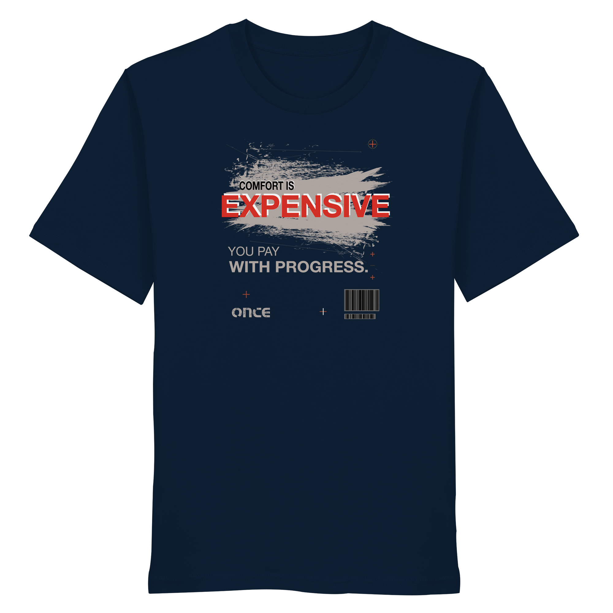 COMFORT IS EXPENSIVE.