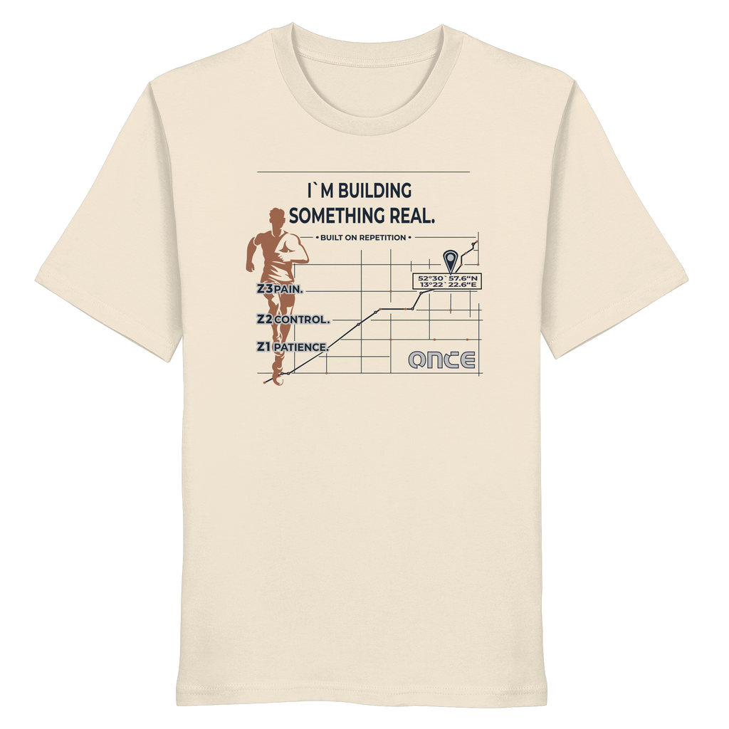 Natural raw organic cotton t-shirt with ONCE building something real statement design