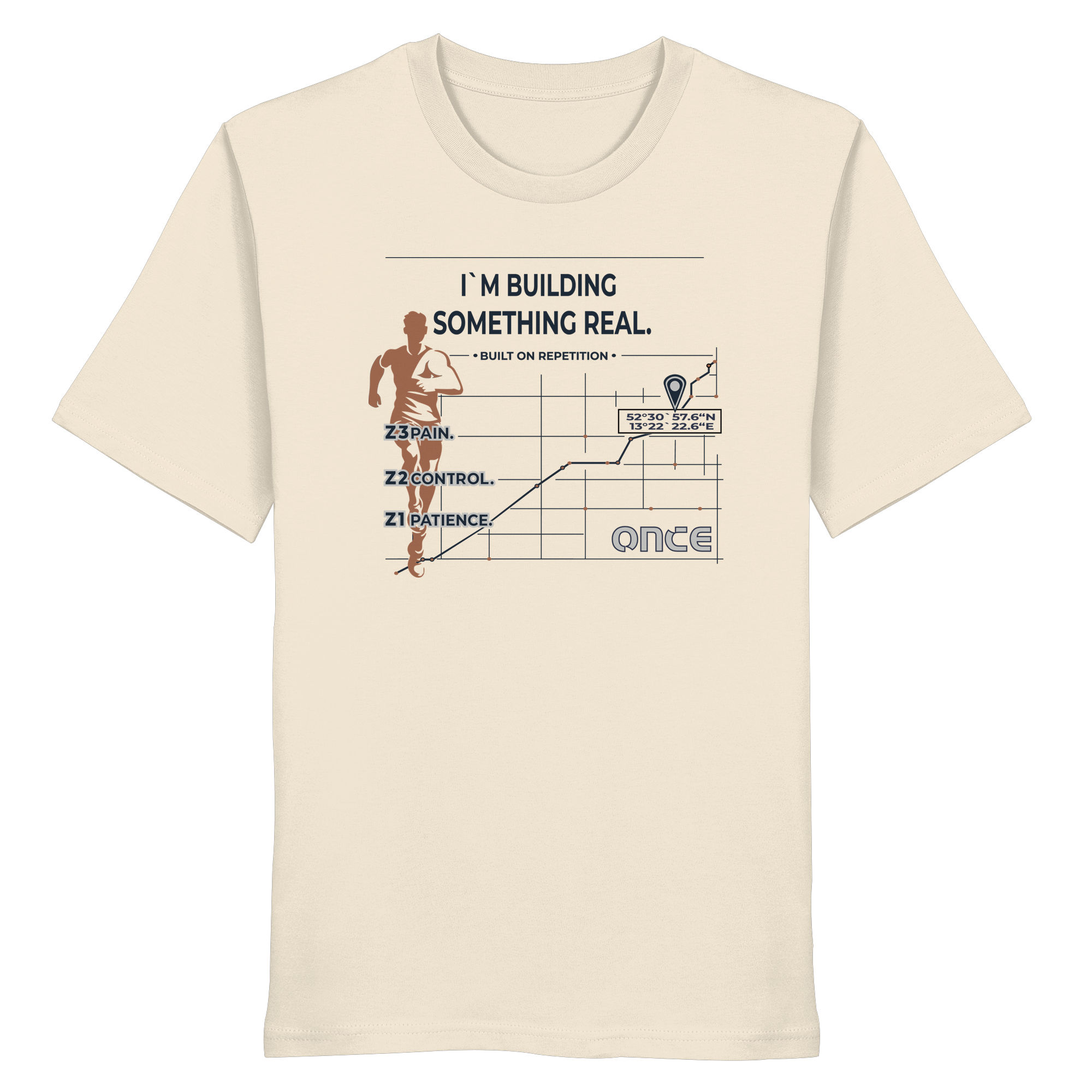 Natural raw organic cotton t-shirt with ONCE building something real statement design