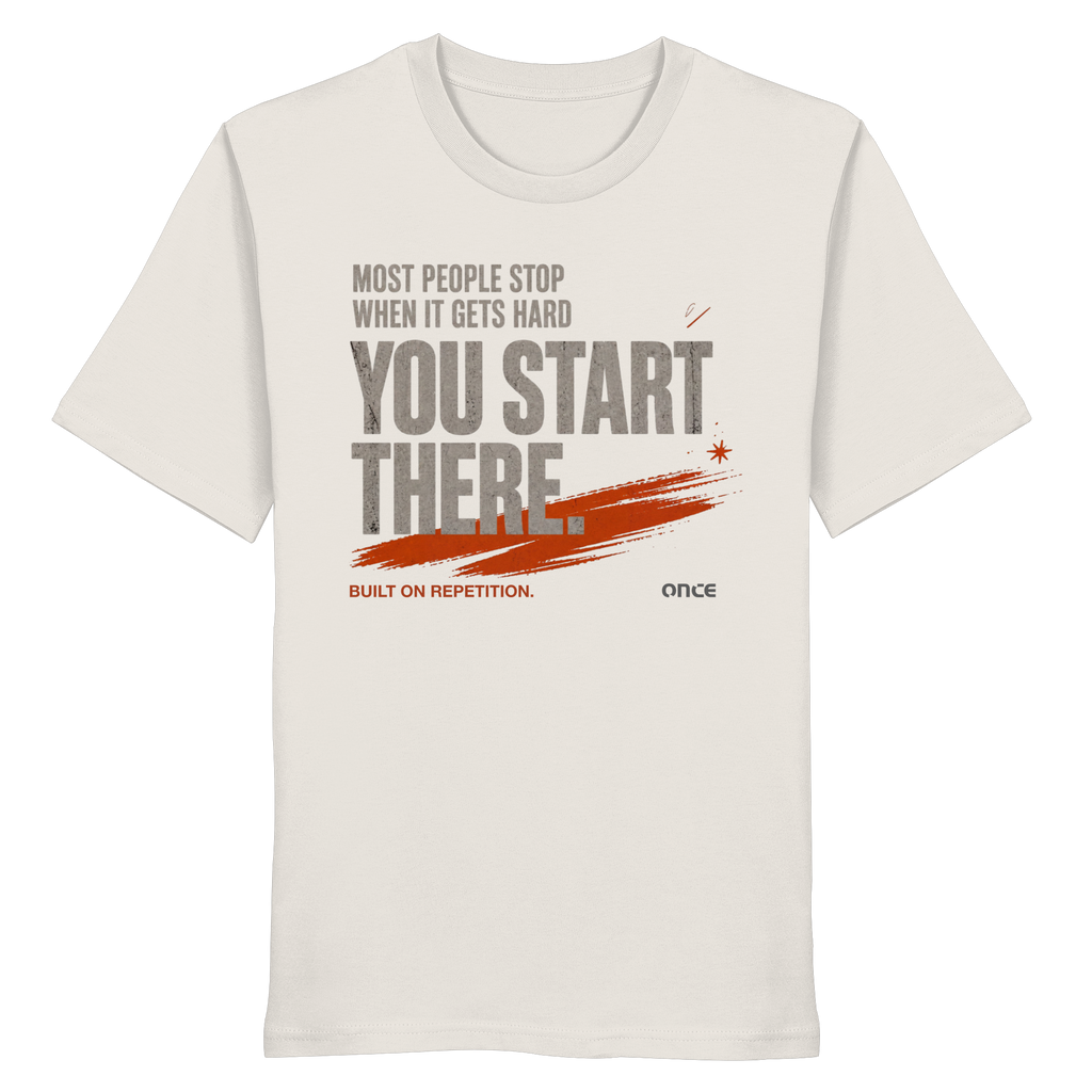 YOU START THERE.